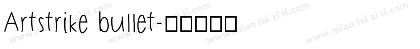 Artstrike bullet字体转换